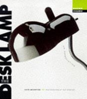 The Desklamp: An Appreciation (Design Icons) 1854105965 Book Cover