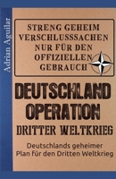 Deutschland Operation: Dritter Weltkrieg (German Edition) B0DRQHK642 Book Cover