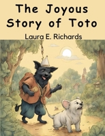 The Joyous Story of Toto 1023368846 Book Cover