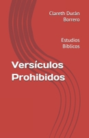 Versículos Prohibidos: Estudios Bíblicos (Spanish Edition) B0DD28ZZPK Book Cover