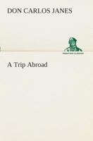A Trip Abroad 9378301150 Book Cover