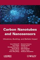 Carbon Nanotubes and Nanosensors: Vibration, Buckling and Balistic Impact 184821345X Book Cover