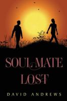 Soul Mate Lost 1800168519 Book Cover