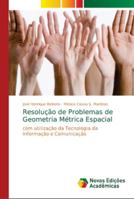 Resolução de Problemas de Geometria Métrica Espacial: com utilização da Tecnologia da Informação e Comunicação 6139613868 Book Cover