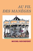 Au fil des manèges (French Edition) B0GNM6BKTP Book Cover