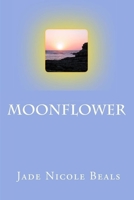 Moonflower 1533640157 Book Cover