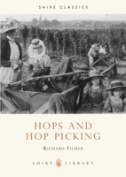 Hops and Hop Picking (Shire Library) 0852636172 Book Cover