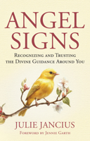 Angel Signs: Recognizing and Trusting the Divine Guidance Around You 1955831602 Book Cover