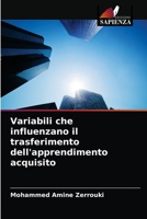 Variabili che influenzano il trasferimento dell'apprendimento acquisito 6203839167 Book Cover