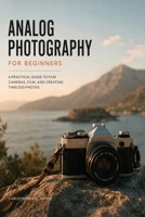 The Analog Eye Photography Book B0HD2DPZFJ Book Cover