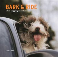 Bark and Ride: A Tail - Wagging Adventure 0740757032 Book Cover