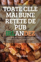 Toate Cele Mai Bune ReȚete de Pub Irlandez 1837627746 Book Cover