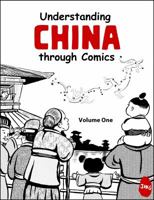 Understanding China through Comics, Volume 1 0983830819 Book Cover