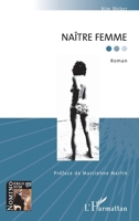 Naître femme (Nomino Ergo Sum) (French Edition) 2343126771 Book Cover