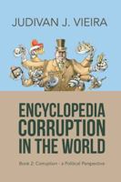Encyclopedia Corruption in the World: Book 2: Corruption-A Political Perspective 1546232907 Book Cover
