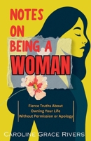Notes on Being a Woman B0GT3PLKBK Book Cover