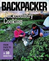 Backcountry Cooking: From Pack to Plate in Ten Minutes 0898865514 Book Cover
