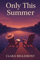 Only This Summer B0FDKN26TM Book Cover