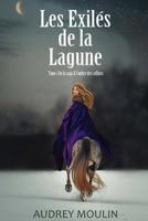 Les Exilés de la Lagune: A l'ombre des collines tome 2 (French Edition) 2970131528 Book Cover