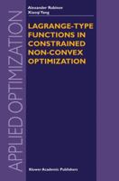 Lagrange-type Functions in Constrained Non-Convex Optimization (Applied Optimization) 1461348218 Book Cover