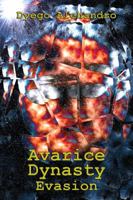 Avarice Dynasty: Evasion 0988547104 Book Cover