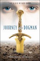 Journey of a Dogman: I of II Old Wisdom Books 1478705582 Book Cover