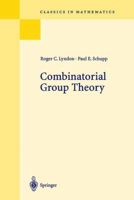 Combinatorial Group Theory (Classics in Mathematics) 3540411585 Book Cover