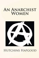 An Anarchist Woman 1535265442 Book Cover