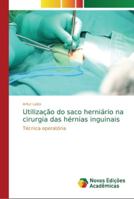 Utilização do saco herniário na cirurgia das hérnias inguinais 6202195142 Book Cover