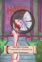 Famine's Mantle (The Thief of Edorn) B096HPHQ9K Book Cover