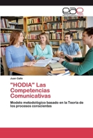 "HODIA" Las Competencias Comunicativas: Modelo metodológico basado en la Teoría de los procesos conscientes 6200388539 Book Cover