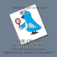The Quail With No Tail 0692651748 Book Cover