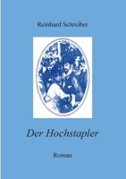 Der Hochstapler: Fluchten und Wandlungen des Friedrich Kronberg 3750415285 Book Cover