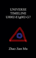 Universe Timeline U0002-E1g002-G7 (Rogue Space-Time) 1997518406 Book Cover