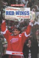 The Detroit Red Wings Hockey Team (Great Sports Teams) 0766012824 Book Cover