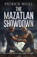 The Mazatlan Showdown 1959866028 Book Cover