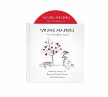 Young Masters - The Friendship Seed 0972147861 Book Cover