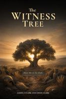 The Witness Tree: Meet Me at the Elah B0HG8MMGYZ Book Cover