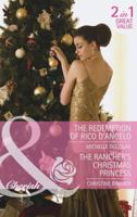 The Redemption of Rico D'Angelo / The Rancher's Christmas Princess (Mills & Boon Cherish) 0263901505 Book Cover
