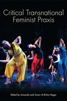 Critical Transnational Feminist Praxis 143842938X Book Cover