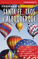 Frommer's EasyGuide to Santa Fe, Taos and Albuquerque 1628872446 Book Cover