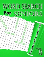 word search for seniors Vol.8: Funster 108 Large-Print Puzzles to Complete Brain Workouts for Adults 1656332582 Book Cover