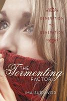 The Tormenting Factor: Generation to Generation 1456729675 Book Cover