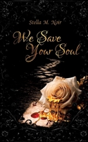 We Save Your Soul: Dark Romance (German Edition) 3384863445 Book Cover