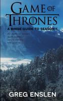 Game of Thrones: A Binge Guide to Season 5: An Unofficial Viewer's Guide to HBO's Award-Winning Television Epic 1077136498 Book Cover