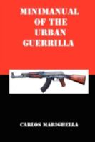 Minimanual of the Urban Guerrilla 1934941301 Book Cover