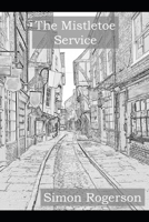 The Mistletoe Service B08PX7KHHS Book Cover