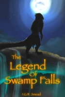 The Legend of Swamp Falls B0FPBPW5V8 Book Cover