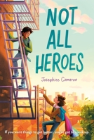 Not All Heroes 0374314438 Book Cover