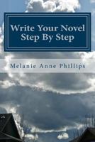 Write Your Novel Step by Step 1491032766 Book Cover